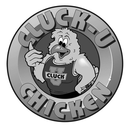 CLUCK-U CHICKEN CLUCK U trademark