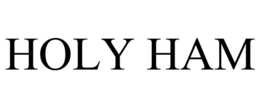 HOLY HAM trademark