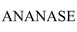 ANANASE trademark
