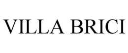 VILLA BRICI trademark