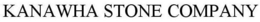 KANAWHA STONE COMPANY trademark