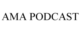 AMA PODCAST trademark