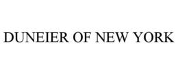 DUNEIER OF NEW YORK trademark