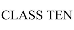 CLASS TEN trademark