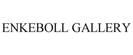 ENKEBOLL GALLERY trademark