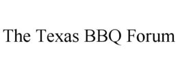 THE TEXAS BBQ FORUM trademark