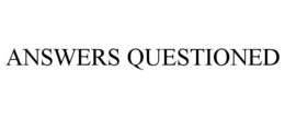 ANSWERS QUESTIONED trademark