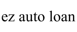 EZ AUTO LOAN trademark