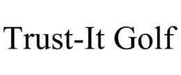 TRUST-IT GOLF trademark