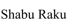 SHABU RAKU trademark