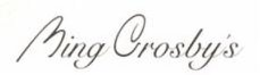 BING CROSBY'S trademark