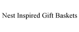NEST INSPIRED GIFT BASKETS trademark