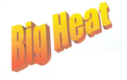 BIG HEAT trademark