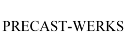 PRECAST-WERKS trademark