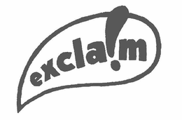 EXCLA!M trademark