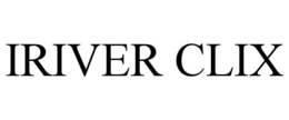IRIVER CLIX trademark