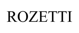 ROZETTI trademark