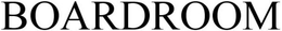 BOARDROOM trademark