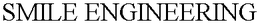 SMILE ENGINEERING trademark