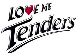 LOVE ME TENDERS trademark