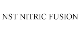 NST NITRIC FUSION trademark