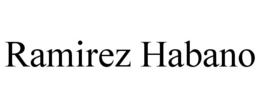 RAMIREZ HABANO trademark