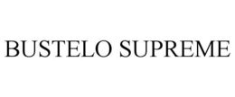 BUSTELO SUPREME trademark
