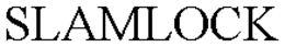 SLAMLOCK trademark