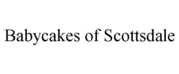 BABYCAKES OF SCOTTSDALE trademark