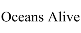 OCEANS ALIVE trademark