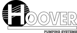 HOOVER PUMPING SYSTEMS trademark