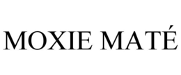 MOXIE MATÉ trademark