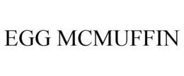 EGG MCMUFFIN trademark