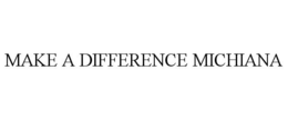 MAKE A DIFFERENCE MICHIANA trademark