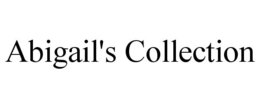ABIGAIL'S COLLECTION trademark