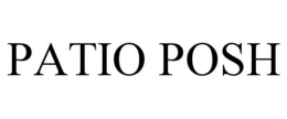 PATIO POSH trademark