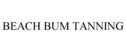 BEACH BUM TANNING trademark