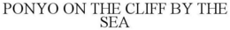 PONYO ON THE CLIFF BY THE SEA trademark