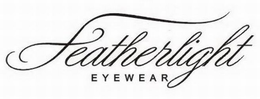 FEATHERLIGHT EYEWEAR trademark