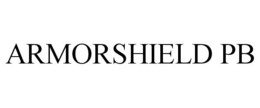 ARMORSHIELD PB trademark