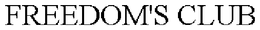 FREEDOM'S CLUB trademark