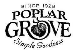 POPLAR GROVE SIMPLE GOODNESS SINCE 1928 trademark