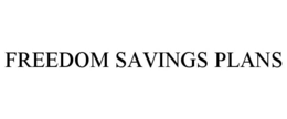 FREEDOM SAVINGS PLANS trademark