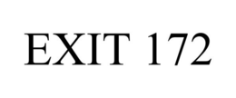 EXIT 172 trademark