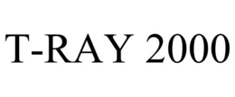 T-RAY 2000 trademark