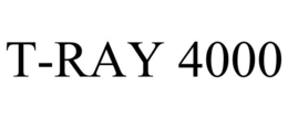 T-RAY 4000 trademark