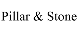 PILLAR & STONE trademark