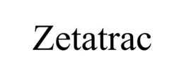 ZETATRAC trademark