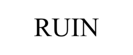 RUIN trademark