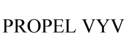 PROPEL VYV trademark